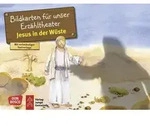 Jesus in der W&uuml;ste. Kamishibai Bildkartenset Entdecken - Erz&auml;hlen - Begreifen: