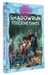 Shadowrun: T&ouml;dliche Ernte (Hardcover)