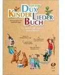 Das gro&szlig;e DUX-Kinderliederbuch F&uuml;r den Kindergarten und daheim