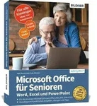 Microsoft Office f&uuml;r Senioren - Word, Excel und PowerPoint