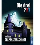 Die drei ??? und das Gespensterschloss