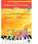 Alfreds Klavierschule f&uuml;r Kinder, mit 1 Audio-CD. Bd.2 Die bew&auml;hrte Methode...