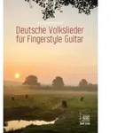 Deutsche Volkslieder f&uuml;r Fingerstyle Guitar