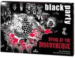 MOS90082 - black party Dying at the Discotheque DE