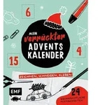 Mein verr&uuml;ckter Adventskalender &ndash; Das Mitmachbuch: zeichnen, schneiden,...