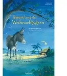Samuel und der Weihnachtsstern. Ein Adventskalender mit einem gro&szlig;en...