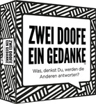 Zwei Doofe ein Gedanke
