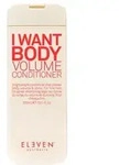 ELEVEN Australia I Want Body Volume Conditioner 300 ml