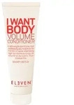 ELEVEN Australia I Want Body Volume Conditioner 30 ml