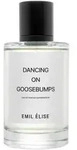 Emil &Eacute;lise DANCING ON GOOSEBUMPS Eau de Parfum 100 ml