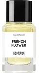 MATIERE PREMIERE French Flower Eau de Parfum 100 ml