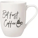 Statement But First Coffee Becher 340 ml