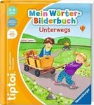 RAVENSBURGER 49265 tiptoi&reg; Mein W&ouml;rter-Bilderbuch Unterwegs