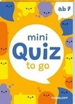 TESSLOFF 378864791 Mini Quiz to go. Ab 7