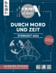 TOPP 4588 Krimi al dente: Sternzeit 6026 - Durch Mord und Zeit - Krimi-Dinner...