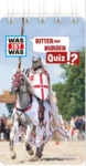 TESSLOFF 378867784 WAS IST WAS Quiz Ritter und Burgen