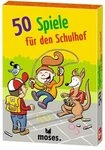 MOSES. VERLAG 30259 50 Spiele f&uuml;r den Schulhof