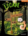 TESSLOFF 378864500 Abenteuer Escape. Ein R&auml;tselheft. Tiefer, tiefer Wald - Wer