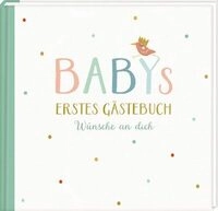 COPPENRATH 95687 Coppenrath Verlag G&auml;stebuch: Babys erstes G&auml;stebuch -...