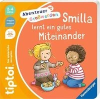 Ravensburger 49307 tiptoi&reg; Abenteuer Gro&szlig;werden - Smilla lernt ein gutes
