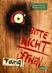 CARLSEN 9783551652140 Bitte nicht &ouml;ffnen 4: Feurig!