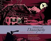 M&ouml;rderische Dinnerparty &ndash; T&ouml;dliches Alpengl&uuml;hen - Krimidinner f&uuml;r zuhause 6 bis