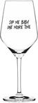RITZENHOFF Sand & Soda 9500012 Modernes Weinglas mit trendigem Spruch Sip Me...