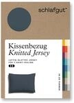 schlafgut Knitted Jersey Kissenbezug 70x90 cm Grey Deep Uni weicher Premium