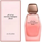 Narciso Rodriguez All of Me Floral Eau de Parfum 90ml