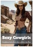 Sexy Cowgirls (Wandkalender 2026 DIN A4 hoch), CALVENDO Monatskalender: