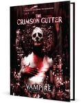 Vampire: The Masquerade 5th Edition Roleplaying Game The Crimson Gutter...