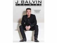 J Balvin -The Rise