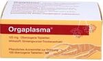 ORGAPLASMA &uuml;berzogene Tabletten 100 St