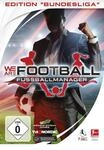 We are Football Fussballmanager - Bundesliga Edition - PC