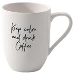 Villeroy & Boch - Statement, Becher mit Henkel, Keep calm and drink coffee, 280ml,
