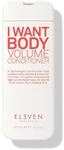 ELEVEN AUSTRALIA I Want Body Volume Conditioner &ndash; Volumen-Sp&uuml;lung f&uuml;r...