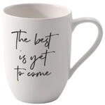 Villeroy & Boch - Statement, Becher mit Henkel, The best is yet come, 280ml, Premium