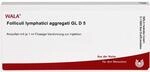 FOLLICULI LYMPH. AGGR. GL D 5 Ampullen 10X1 ml