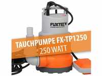 FUXTEC Tauchpumpe Schmutzwasserpumpe Wasserpumpe 250 Watt, max. 6000 l/h, max....