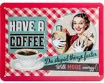 Nostalgic-Art Retro Blechschild, 15 x 20 cm, Have A Coffee &ndash; Geschenk-Idee f&uuml;r