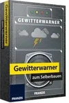 FRANZIS FRANZISGewitterwarner zum Selberbauen - Bausatz f&uuml;r fr&uuml;hzeitige