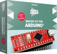 IS 9-631-67193-6 - Mach's einfach - Maker Kit f&uuml;r Arduino