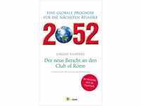 2052. Der Neue Bericht An Den Club Of Rome - Jorgen Randers Kartoniert (TB)