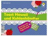 Toast Hawaii Und Kohlenhändler (Kartenspiel)
