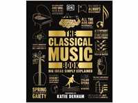 The Classical Music Book - Dk, Gebunden