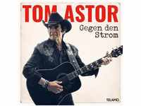 Gegen den Strom - Tom Astor. (CD)