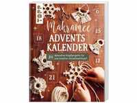 Makramee Adventskalender (Adventskalenderbuch) - Josephine Kirsch Kartoniert...