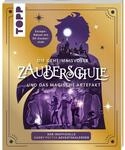 Die geheimnisvolle Zauberschule und das magische Artefakt: Der inoffizielle Harry
