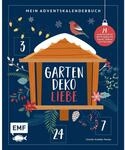Mein Adventskalender-Buch: Gartendeko-Liebe