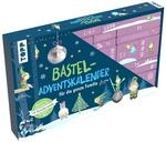 Familien-Bastel-Adventskalender - 24 Bastelprojekte mit Material